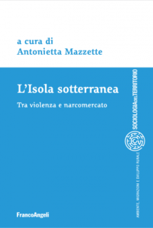 L'Isola sotterranea. Tra violenza e narcomercato 